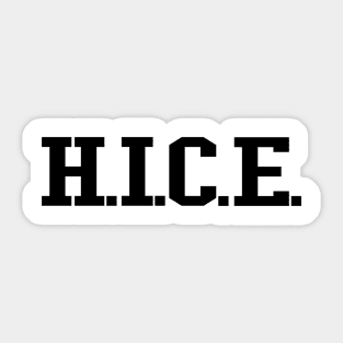 H.I.C.E. (black text) Sticker